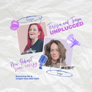 Teresa and Tonya UNPLUGGED
