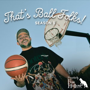 That's Ball Folks!