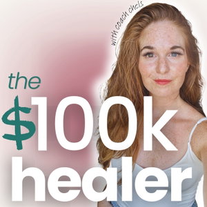 the $100k healer: the audio roadmap for clinicians building a coaching business that generates real online income and makes the world more whole.