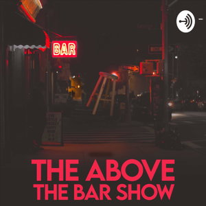 The Above The Bar Show