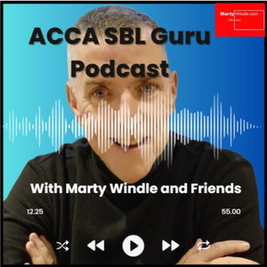 The ACCA SBL Guru Podcast with Marty Windle and Friends 