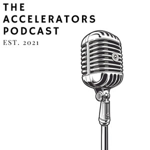 The Accelerators Podcast