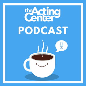 The Acting Center Podcast - Video