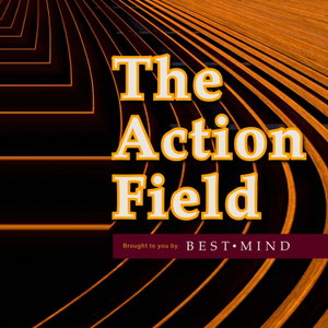 The Action Field