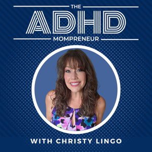 The ADHD Mompreneur | ADHD Strategies for Mom Business Owners