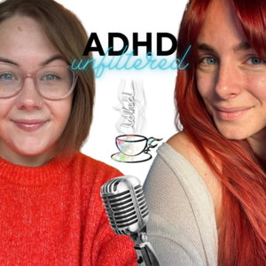The ADHD Unfiltered Podcast