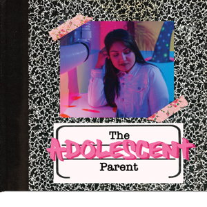 The Adolescent Parent Podcast