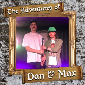 The Adventures of Dan & Max