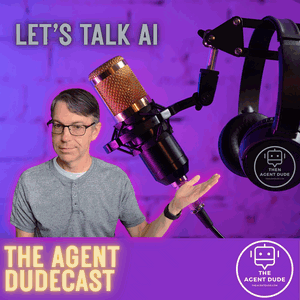 The Agent Dudecast