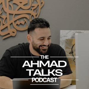 The Ahmad Talks Podcast