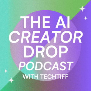 The AI Creator Drop Podcast