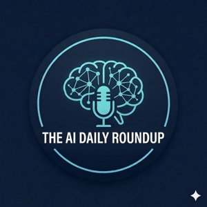 The AI Daily Roundup