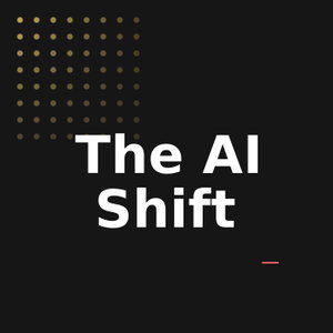 The AI Shift