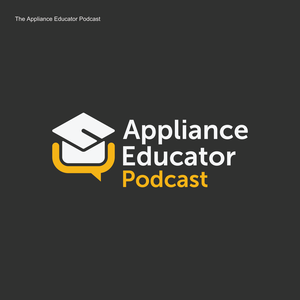 The Appliance Educator Podcast