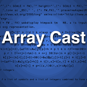 The Array Cast