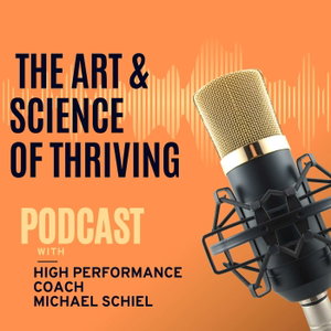 The Art and Science of Thriving
