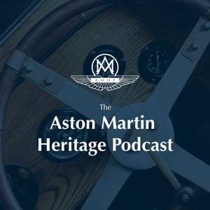 The Aston Martin Heritage Trust Podcast