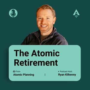 The Atomic Retirement Podcast