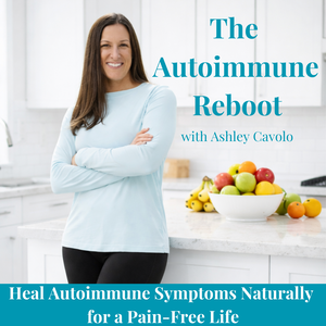 THE AUTOIMMUNE REBOOT - Heal Autoimmune Disease Symptoms Naturally - Autoimmune Flare, Gut Issues, Joint Pain, Bloating, Reduce Inflammation, Autoimmune Rash, Autoimmune Condition, Chronic Fatigue