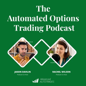 The Automated Trading Podcast by Advanced AutoTrades