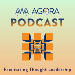 The AWA AGORA Podcast