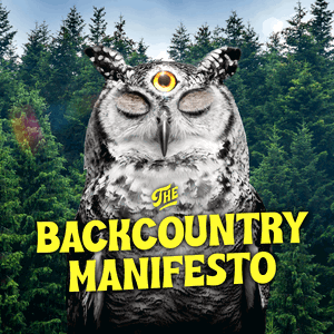 The Backcountry Manifesto