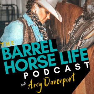 The Barrel Horse Life Podcast 