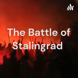 The Battle of Stalingrad