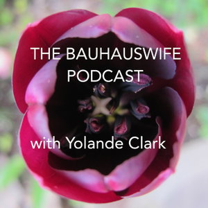 The Bauhauswife Podcast