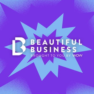 The Beautiful Business Podcast