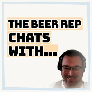 The Beer Rep Chats With