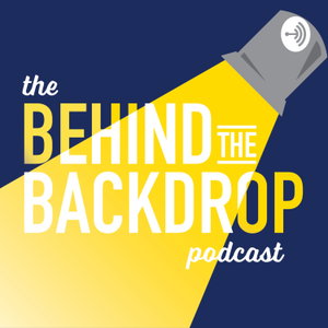 The Behind the Backdrop Podcast