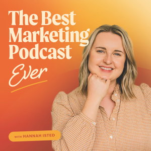 The Best Marketing Podcast Ever