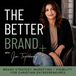 The Better Brand: Brand & Marketing Strategy for Christian Entrepreneurs
