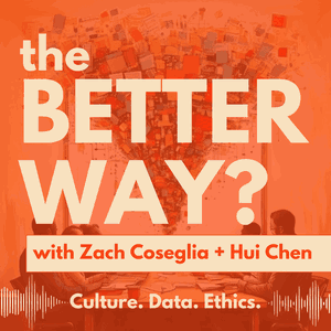 The Better Way? Podcast