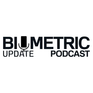 The Biometric Update Podcast