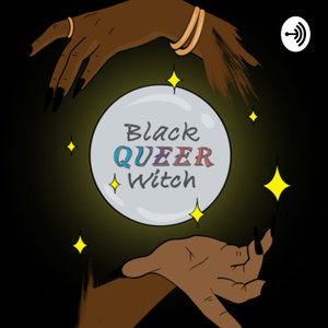 The Black Queer Witch 