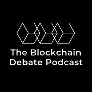 The Blockchain Debate Podcast