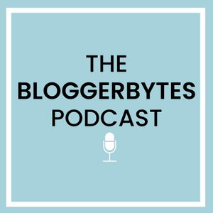 The Bloggerbytes Podcast