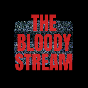 The Bloody Stream