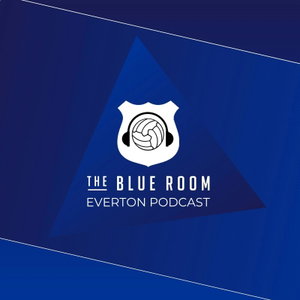 The Blue Room - Everton FC Podcast