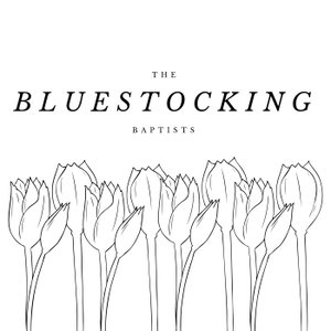 The Bluestocking Baptists