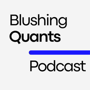 The Blushing Quants Podcast