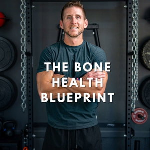 The Bone Health Blueprint