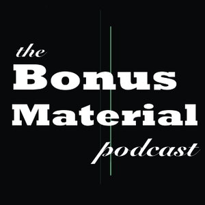The Bonus Material Podcast - Thom Carnell