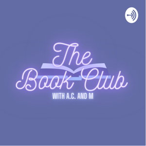 The Book Club With A.C. and M