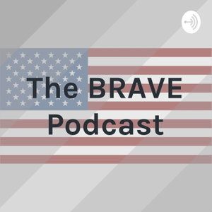 The BRAVE Podcast