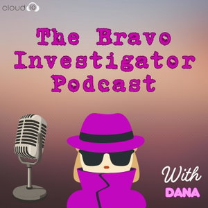 The Bravo Investigator Podcast