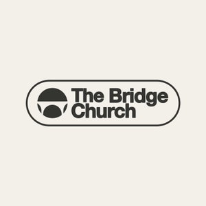 The Bridge Church Sermons