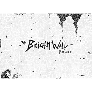 The Brightwall Podcast